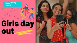 Girls day out ( Novotel Chennai ) | Tamil | #nakshatramurthyvlogs