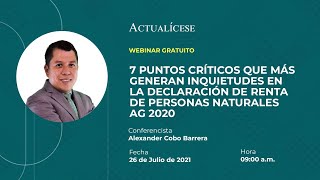 7 Puntos críticos que más generan inquietudes en la declaración de renta personas naturales AG 2020