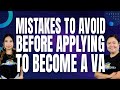 Mistakes to Avoid Before Applying To Become A VA