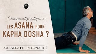 Comment pratiquer les postures pour kapha dosha