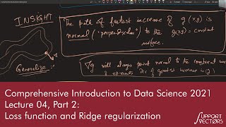 CIDS Lecture 4 Part 2: Loss function and Ridge regularization