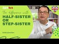 What's the difference with HALF-SISTER and STEP-SISTER in English?  | #AskAjarnKen