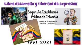 Derecho a la Libre Expresión y personalidad. Constitución Política de Colombia. 2021