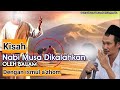 Kisah Nabi Musa Kalah Oleh Bal'am Dengan Ismul a'zhom_Gus Baha