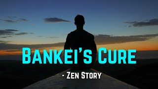 Bankei’s Cure - A Story about Zen Teacher