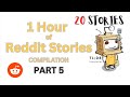 1 HOUR of Reddit Stories COMPILATION PART 5