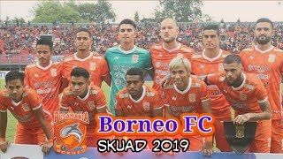 Skuad Borneo FC Putaran Kedua Liga 1 Indonesia 2019