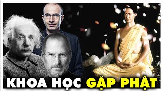 Khoa Học Hiện Đại Chứng Minh Điều Phật Dạy Cách Đây 2500 Năm | Thế Giới Cổ Đại