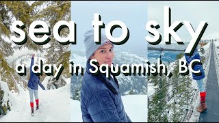 SEA TO SKY: A Day in Squamish, BC (British Columbia, Canada)