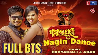 Sambalpuri Nagin Dance || Full BTS Video || Romyanjali & Akan