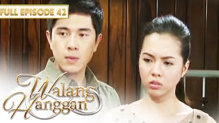 Walang Hanggan | Full Episode 42 (with Eng Subs)