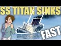 SS TITAN SINKS FAST! | Tiny Sailors World | Roblox