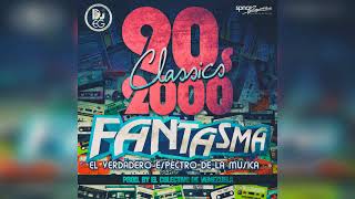 CLASSICS 90 AL 2000 · FANTASMA | 2015