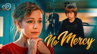 No Mercy | A Desperate Mother’s Risky Plan to Save Her Son | Full Movies in English