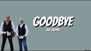 Goodbye - Air Supply [lirik]