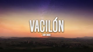 Don Omar - Vacilón (Letra)