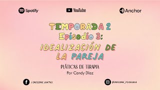 La idealización de la pareja