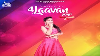 4 Laavan | Official Music Video | Simran Gill | Songs 2018 | Jass Records