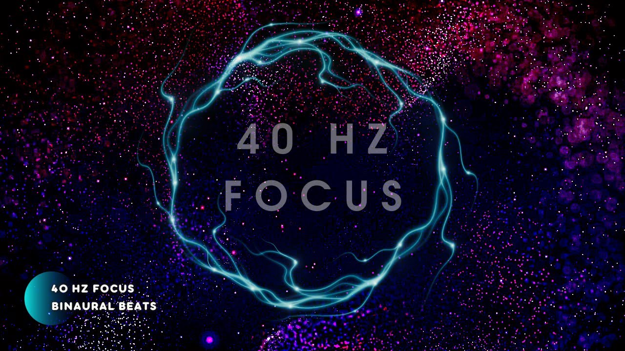 40 Hz | Gamma Waves 40 Hz Binaural Beats | Deep Focus & Study Music ...