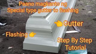 paano magkanto ng special type gutter to flashing