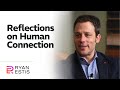 Reflections on Human Connection