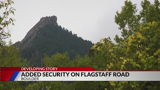 Added security on Flagstaff Road in Boulder