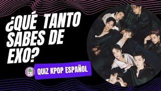 TEST EXO: ¿Que tanto sabes de EXO?/QUIZ KPOP ESPAÑOL