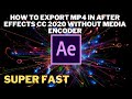 How to EXPORT MP4 in After Effects CC 2020 Without Media Encoder | Export H.264 MP4 File Directly