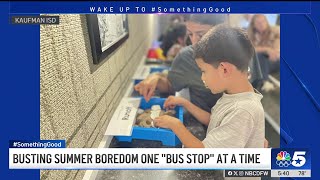 Kaufman ISD battles summer boredom one bus stop at a time | NBC DFW