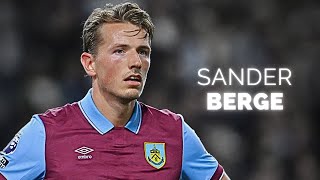 Sander Berge - Season Highlights | 2024