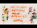 RHYTHMS OF THE AMERICAS - June 9th at Royce Hall