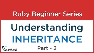#46 Ruby Tutorial : Inheritance with codes Part - 2