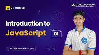 JavaScript Introduction: Learn the Basics in Bangla - Part 01 - Codex Devware