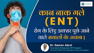FAQs: Ear Nose Throat (ENT) Problems (in Hindi) - Dr. Raman Abrol
