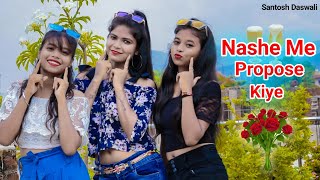 Nashe Me Propose kiye🌹Singer-Vicky kachhap / New Nagpuri Sadri dance video 2020 / Santosh Daswali