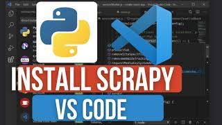 How to install Scrapy in VS Code for Web Scraping & Data Extraction | installation Guide for Python