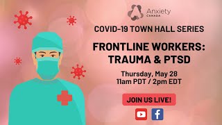 Frontline Workers: Trauma & PTSD - Anxiety Canada Town Hall
