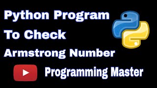 Python Program To Check Armstrong Number Beginners Python Python Program