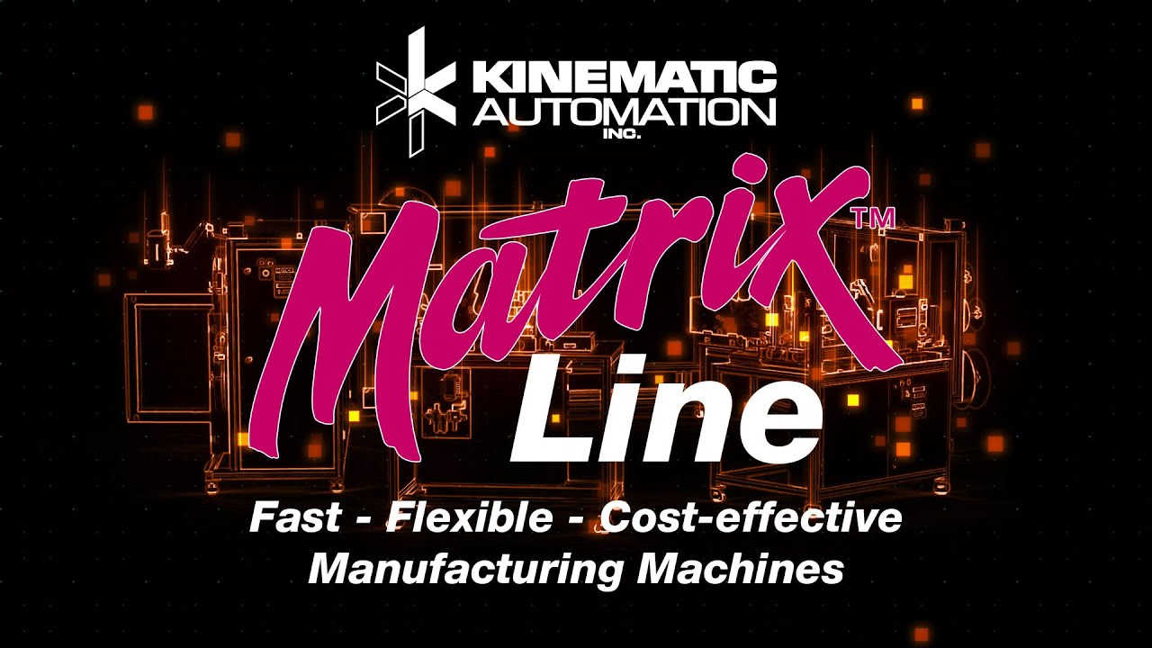 The Kinematic Automation Matrix Product Line - YouTube