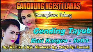 Mari Kangen - Setro V. Nyi. Wantika Nyi. Mirah Tayub GNL