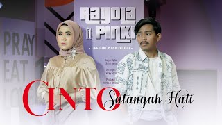 Lagu Minang Terbaru - Cinto Satangah Hati | Rayola FT Pinki Prananda (Official Music Video)