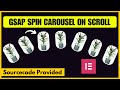 Spin Carousel on Scroll  - GSAP ScrollTrigger Elementor [Without Plugin]