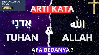 PERBEDAAN ARTI TUHAN DAN ALLAH