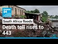 South Africa floods: death toll rises to 443 as deluge eases • FRANCE 24 English