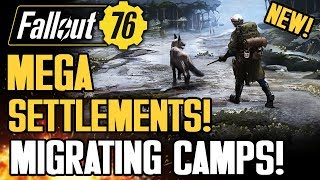 Fallout 76 - MEGA SETTLEMENTS!  Ultimate Co-op Multiplayer Camps! Migration Gameplay Info!