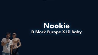 D Block Europe X Lil Baby - Nookie Lyric Video