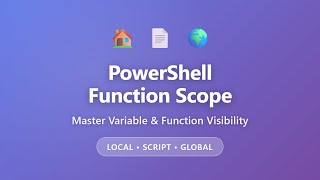 PowerShell Function Scope Explained: Local, Script & Global Variables Tutorial