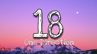 One Direction - 18(Lyrics)
