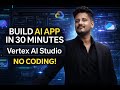 Vertex AI Studio Explained 🔥 Build & Deploy AI Apps in 30 Minutes | Google Cloud