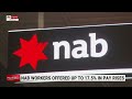 nab workers offered up to 17.5 per cent pay rise